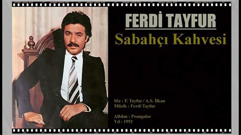 ferdi tayfur sabahçı kahvesi